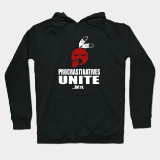 Procrastinatives Unite Hoodie